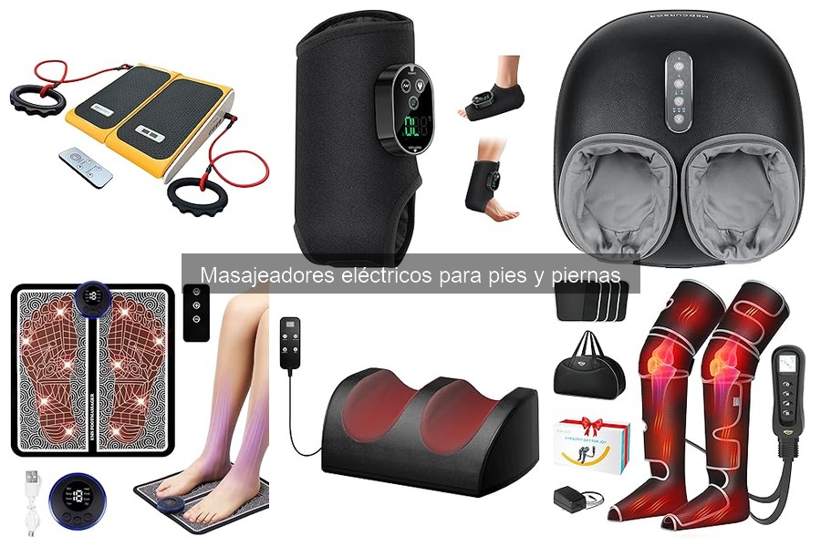 Tipos de masajeadores eléctricos para pies y piernas